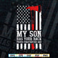 My Son Has Your Proud Firefighter Dad USA Flag with Father's Day T-Shirt Design in Svg Png Files