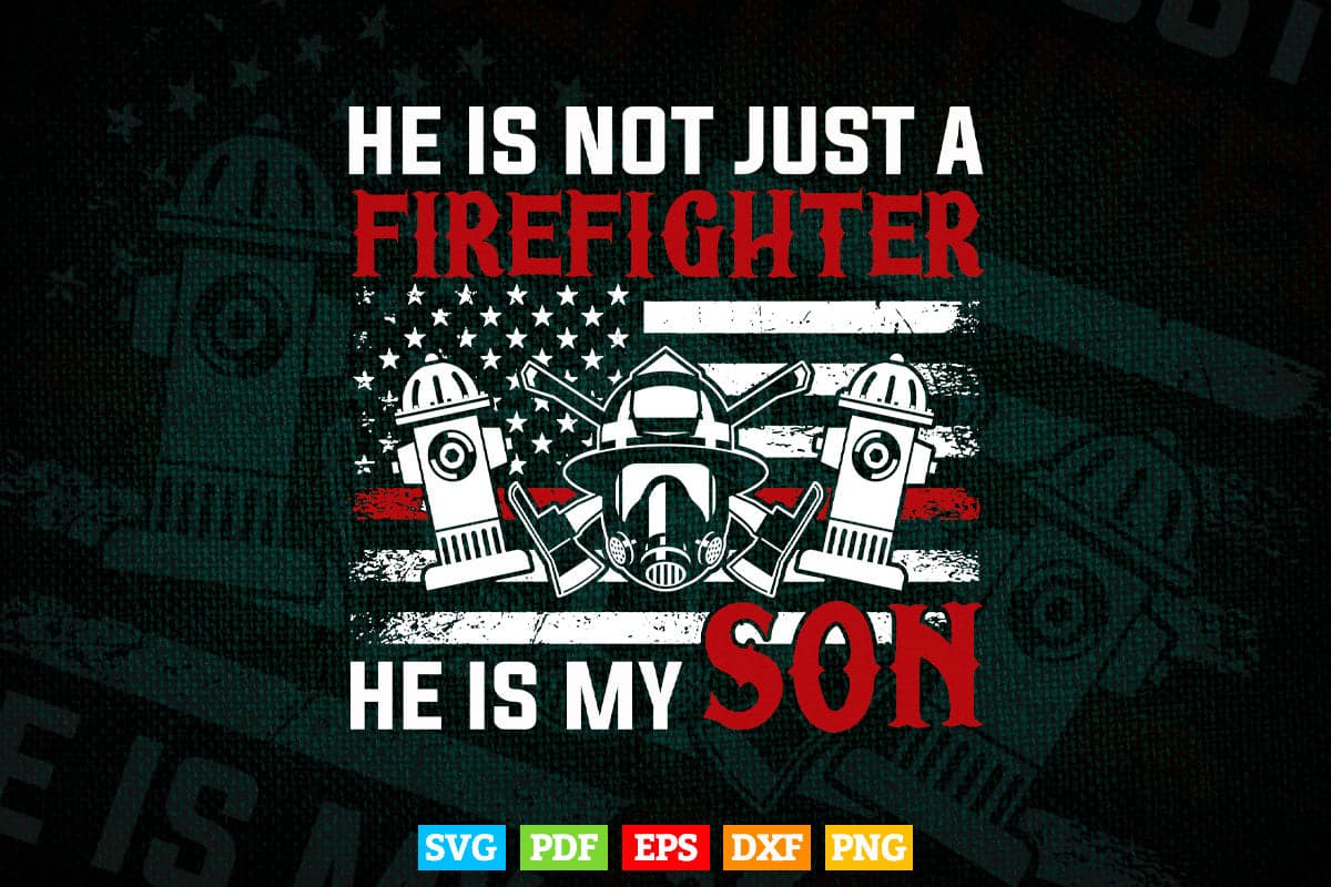 My Son Is A Firefighter Hero Proud Family Fire Mom Dad Svg Digital Files.