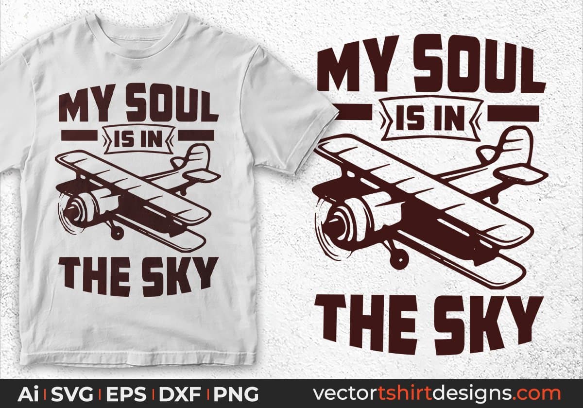 My Soul Is In The Sky Air Force Editable T shirt Design Svg Cutting Printable Files