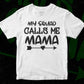My Squad Calls Me Mama Mother's Day T shirt Design In Png Svg Cutting Printable Files