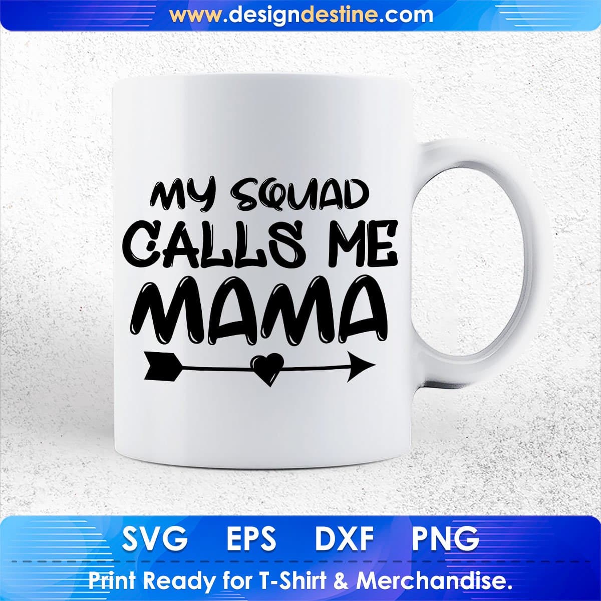 My Squad Calls Me Mama Mother's Day T shirt Design In Png Svg Cutting Printable Files