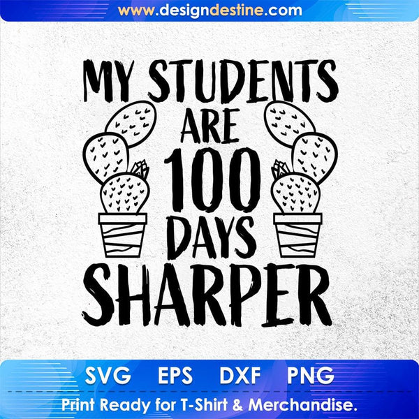 products/my-students-are-100-days-sharper-education-t-shirt-design-svg-cutting-printable-files-831.jpg