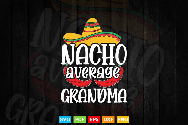 products/nacho-average-grandma-funny-cinco-de-mayo-svg-t-shirt-design-290.jpg