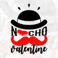 Nacho Valentine T shirt Design In Svg Png Cutting Printable Files
