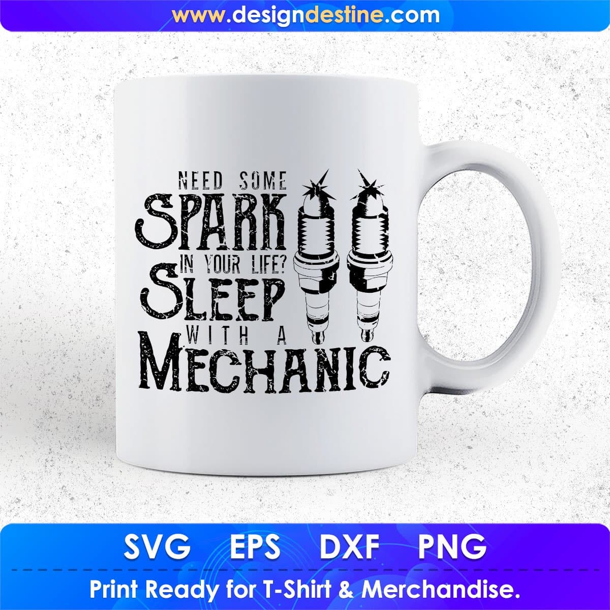 Need Some Spark In Your Life Self What A Mechanic T shirt Design In Png Svg Printable Files