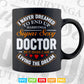 Never Dreamed I'd Marry Doctor Svg T shirt Design.