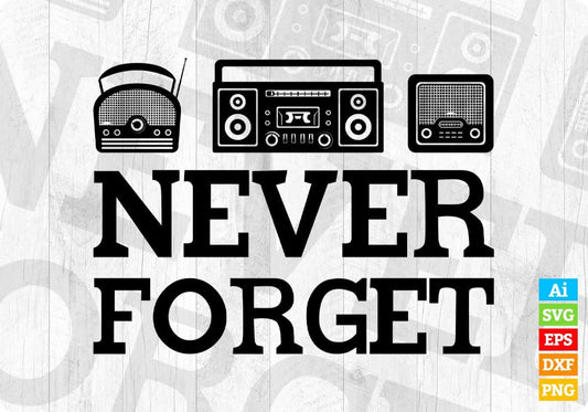 Never Forget Retro 80s 90s Vintage Video Game Gaming Editable T-Shirt Design in Svg Files