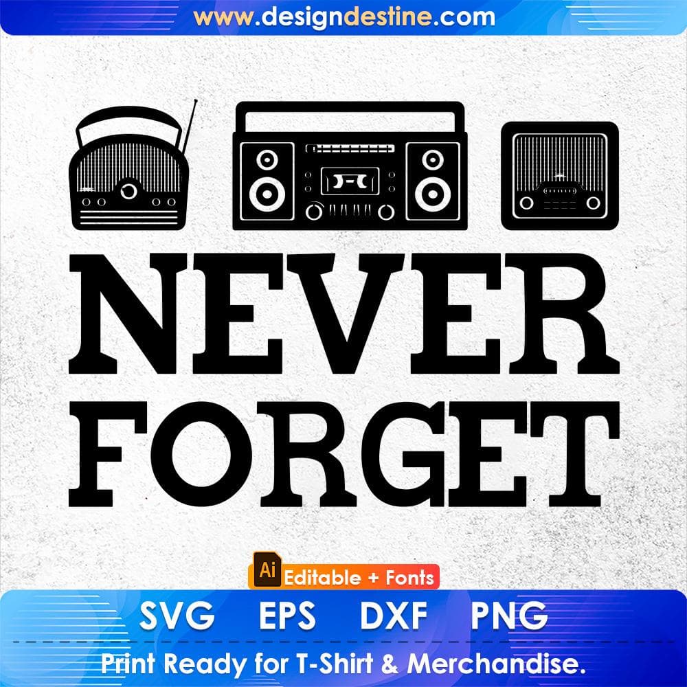 Never Forget Retro 80s 90s Vintage Video Game Gaming Editable T-Shirt Design in Svg Files
