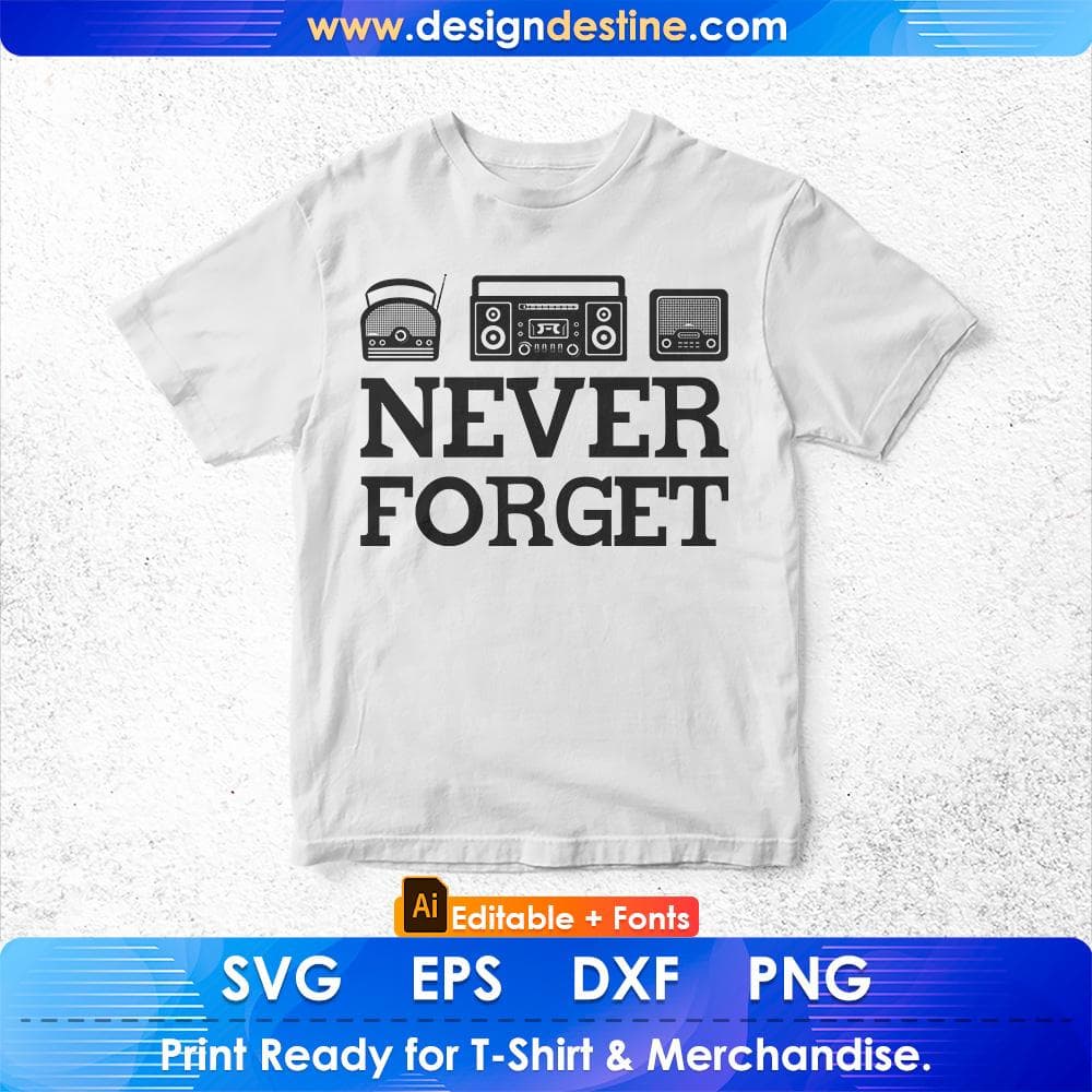 Never Forget Retro 80s 90s Vintage Video Game Gaming Editable T-Shirt Design in Svg Files