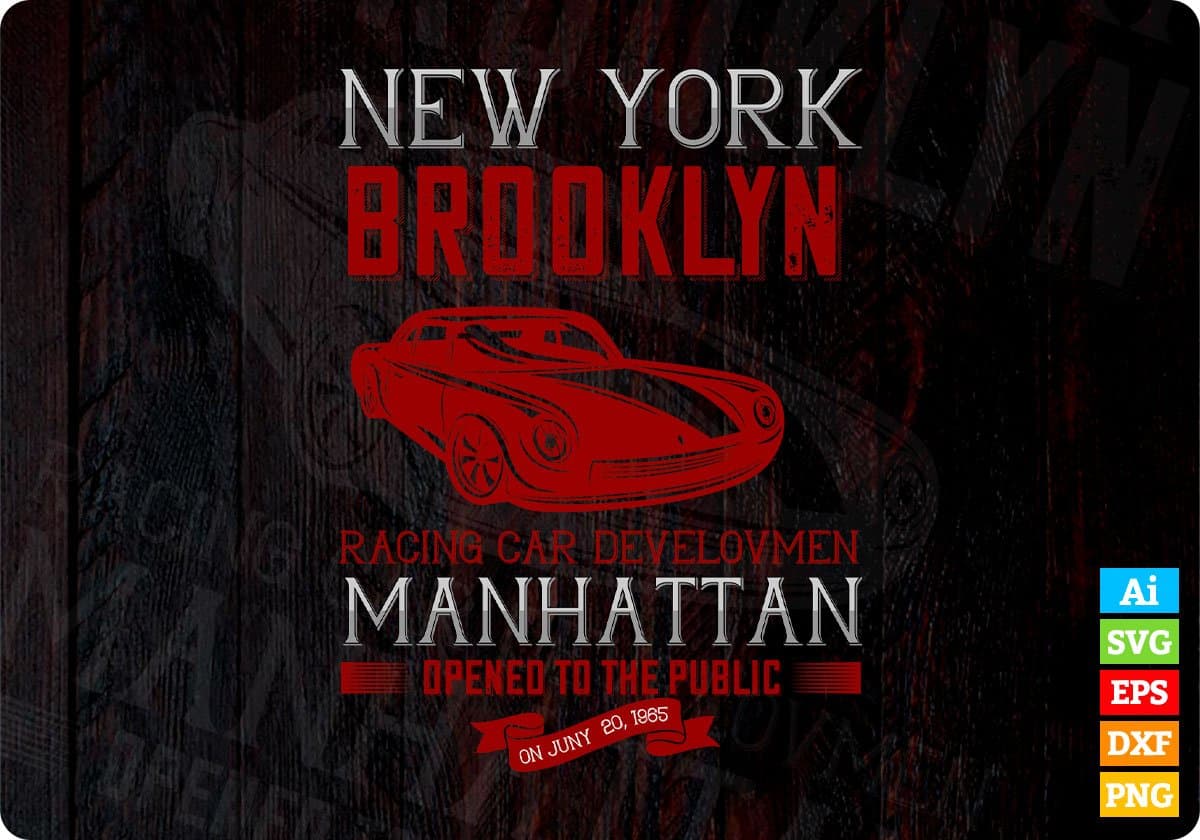 New York Brooklyn Racing Car Development Auto Racing Editable T shirt Design In Ai Svg Files