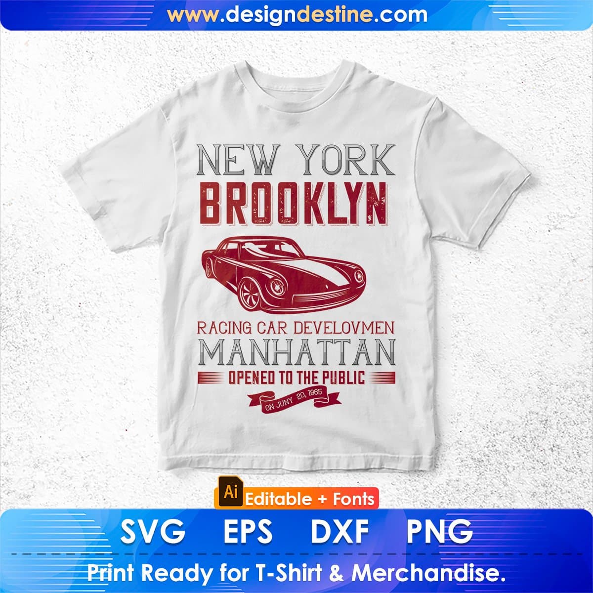 New York Brooklyn Racing Car Development Auto Racing Editable T shirt Design In Ai Svg Files