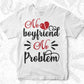 No Boyfriend No Problem Valentine's Day T shirt Design In Svg Png Cutting Printable Files