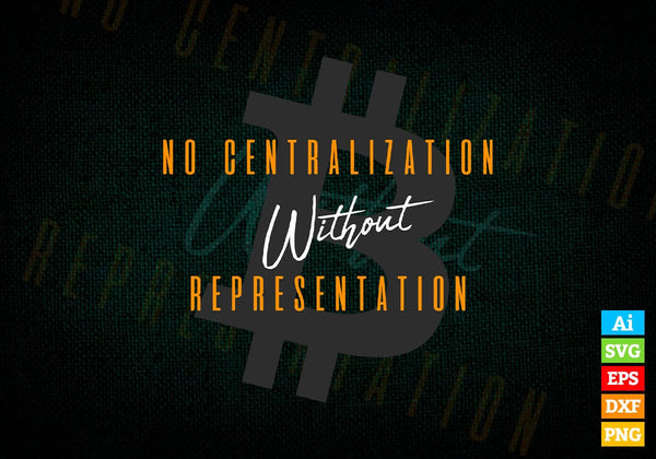 products/no-centralization-without-representation-crypto-bitcoin-editable-vector-t-shirt-design-in-639.jpg