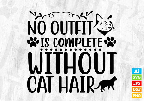 products/no-outfit-is-complete-without-cat-hair-animal-t-shirt-design-in-svg-png-cutting-printable-219.jpg