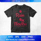 No Rain No Flowers T shirt Design In Svg Png Cutting Printable Files