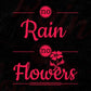 No Rain No Flowers T shirt Design In Svg Png Cutting Printable Files