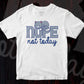NOPE Not Today Funny Cute Juniors Editable T shirt design in Ai Png Svg Cutting Printable Files