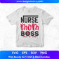 Nurse Mom Boss Nursing T shirt Design In Svg Png Cutting Printable Files