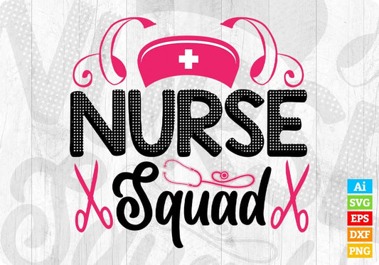 Nurse Squad Nursing T shirt Design In Svg Png Cutting Printable Files
