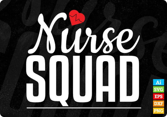 Nurse Squad T shirt Design In Svg Png Cutting Printable Files