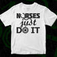 Nurses Just Do It Nursing T shirt Design In Svg Png Cutting Printable Files