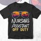 Nursing Assistant Off Duty With Sunglass Funny Summer Gift Editable Vector T-shirt Designs Png Svg Files