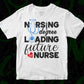Nursing Degree Loading Future Nurse T shirt Design In Svg Png Cutting Printable Files