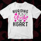 Nursing Is A Work Of Heart Nurse T shirt Design Svg Cutting Printable Files