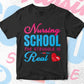 Nursing School the Struggle Is Real Editable Vector T shirt Design in Ai Png Svg Files.