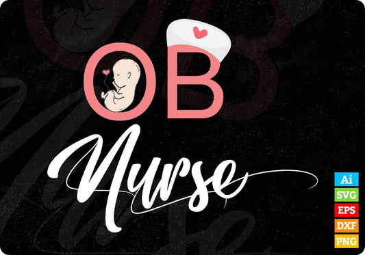 OB Nurse Obstetrics Nursing Registered Editable T shirt Design In Ai Svg Printable Files