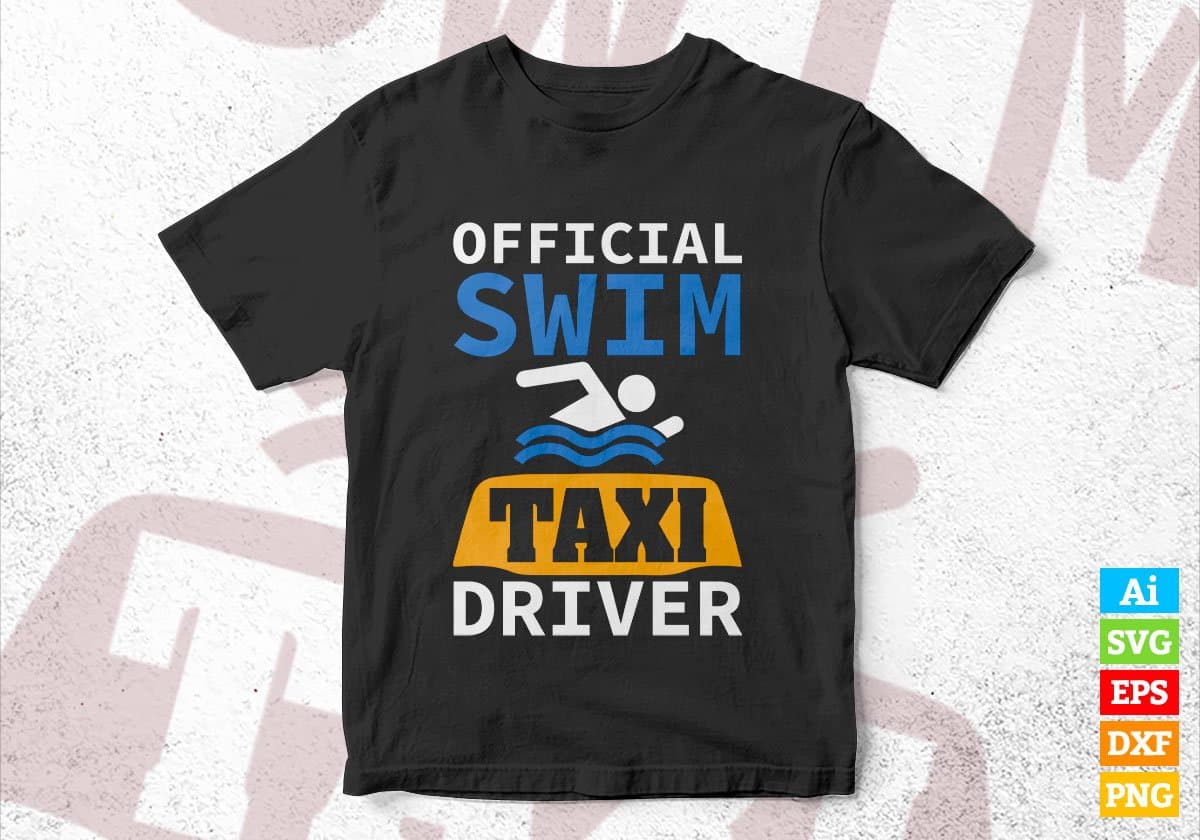 Official Swim Taxi Driver Editable Vector T-shirt Design in Ai Svg Png Files