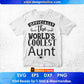 Officially The World's Coolest Aunt Editable T shirt Design Svg Cutting Printable Files