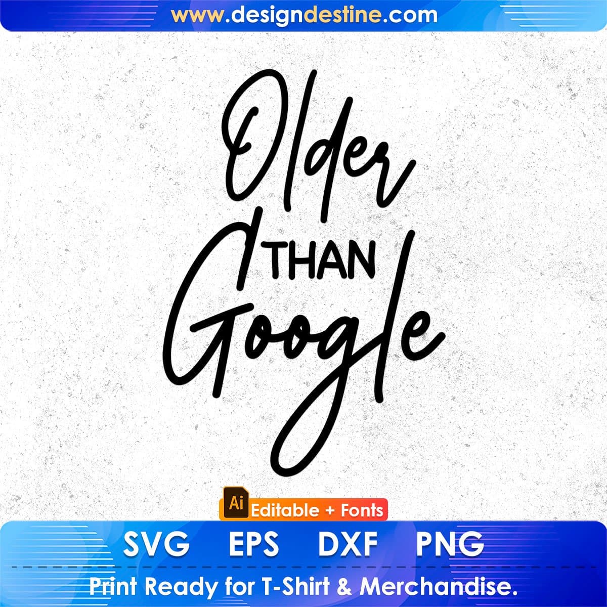 Older Than Google Teacher's Day Editable T shirt Design In Ai Svg Png Cutting Printable Files