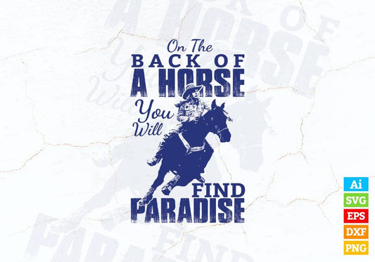 On The Back Of Horse You Will Find Paradise Vector T-shirt Design in Ai Svg Png Files