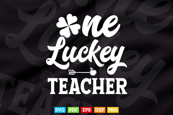 products/one-luckey-teacher-st-pattys-day-vector-t-shirt-design-png-svg-cut-files-871.jpg