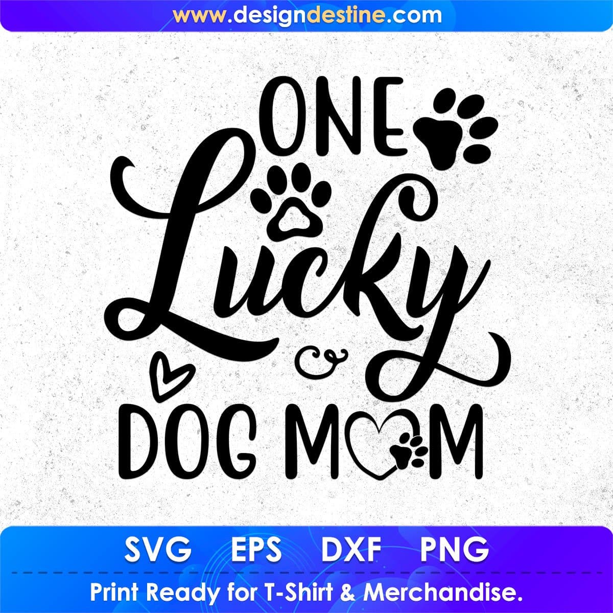 One Lucky Dog Mom Animal T shirt Design In Svg Png Cutting Printable Files