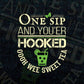 One Sip And You Are Hooked Oooh Wee Sweet Tea Drinking Vector T-shirt Design in Ai Svg Png Files