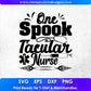 One Spooktacular Nurse Nursing T shirt Design In Svg Png Cutting Printable Files