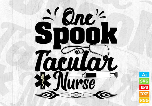 One Spooktacular Nurse Nursing T shirt Design In Svg Png Cutting Printable Files