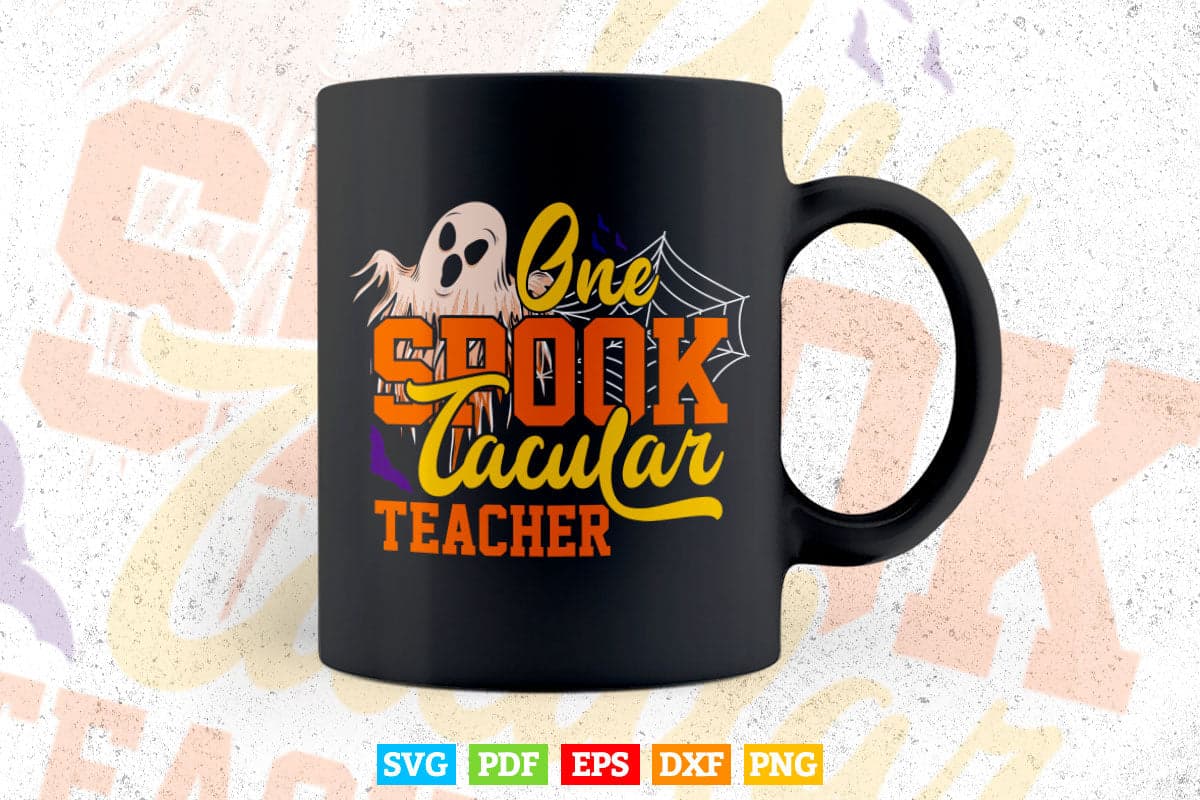 One Spooktacular Teacher Halloween Svg Cricut Files
