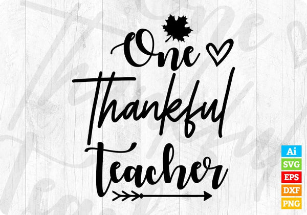 products/one-thankful-teacher-editable-t-shirt-design-in-ai-svg-png-cutting-printable-files-191.jpg