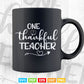 One Thankful Teacher Vector T shirt Design Png Svg Cricut Files