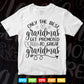 Only The Best Grandmas Get Promoted To Great Grandma Svg T shirt Design.