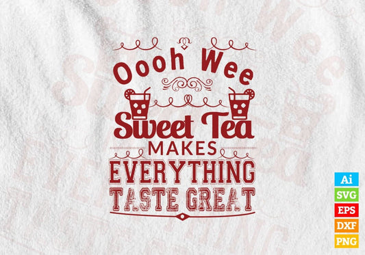 Oooh Wee Makes Everything Taste Great Vector T-shirt Design in Ai Svg Png Files