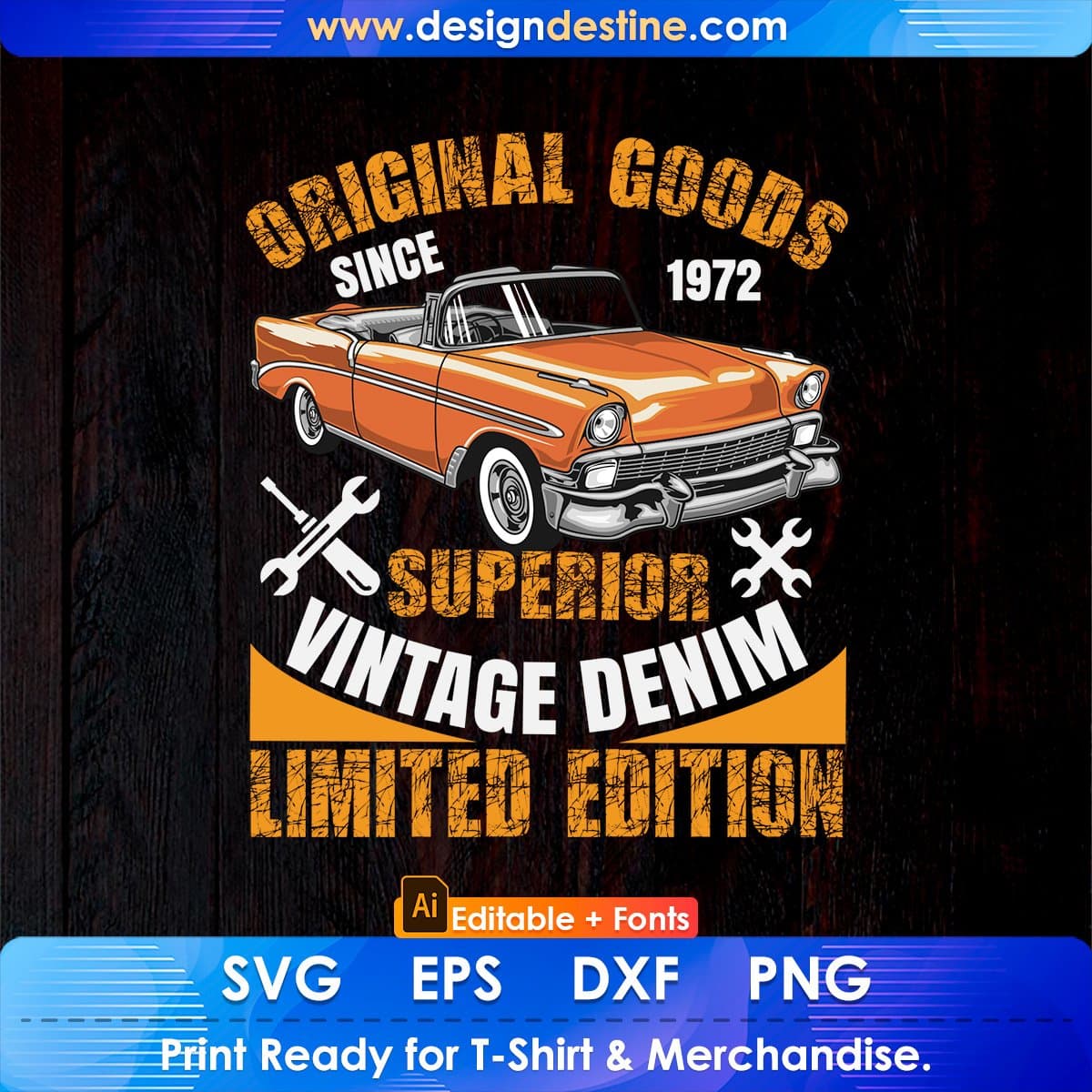 Original Goods Since 1972 Superior Vintage Auto Racing Editable T shirt Design In Ai Svg Files
