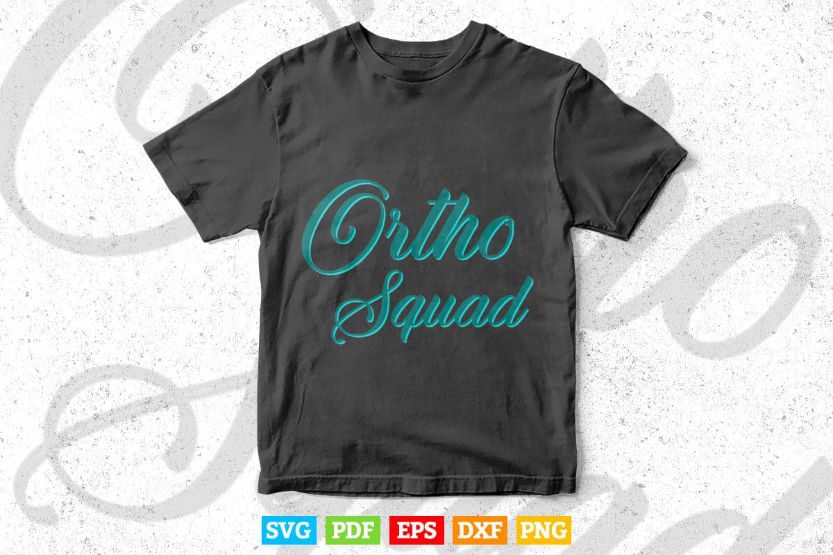 Ortho Squad Orthopedic Nurse Surgeon Musculoskeletal Doctor Svg T shirt Design.