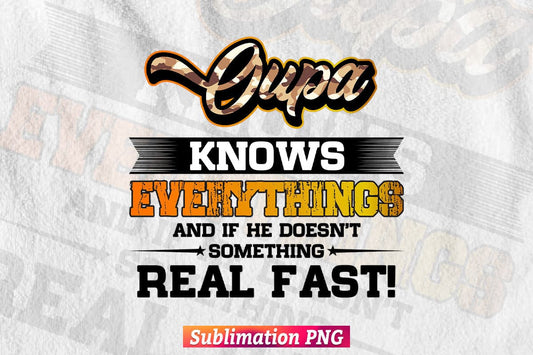 Oupa Know Everything Dad Life Father's Day T shirt Design Png Sublimation Files