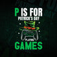 P Is For Playing Games Funny St Patrick's Gamer Boy Editable Vector T shirt Design in Ai Png Svg Files.
