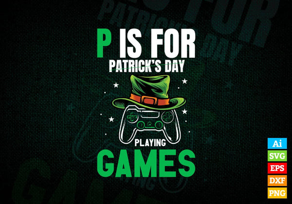 products/p-is-for-playing-games-funny-st-patricks-gamer-boy-editable-vector-t-shirt-design-in-ai-760.jpg