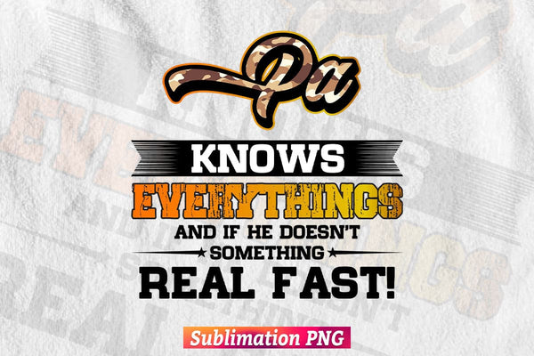 products/pa-know-everything-dad-life-fathers-day-t-shirt-design-png-sublimation-file-863.jpg